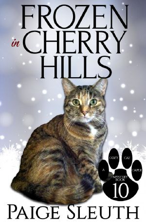 [Cozy Cat Caper Mystery 10] • Frozen in Cherry Hills